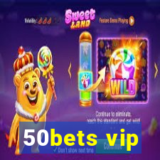 50bets vip